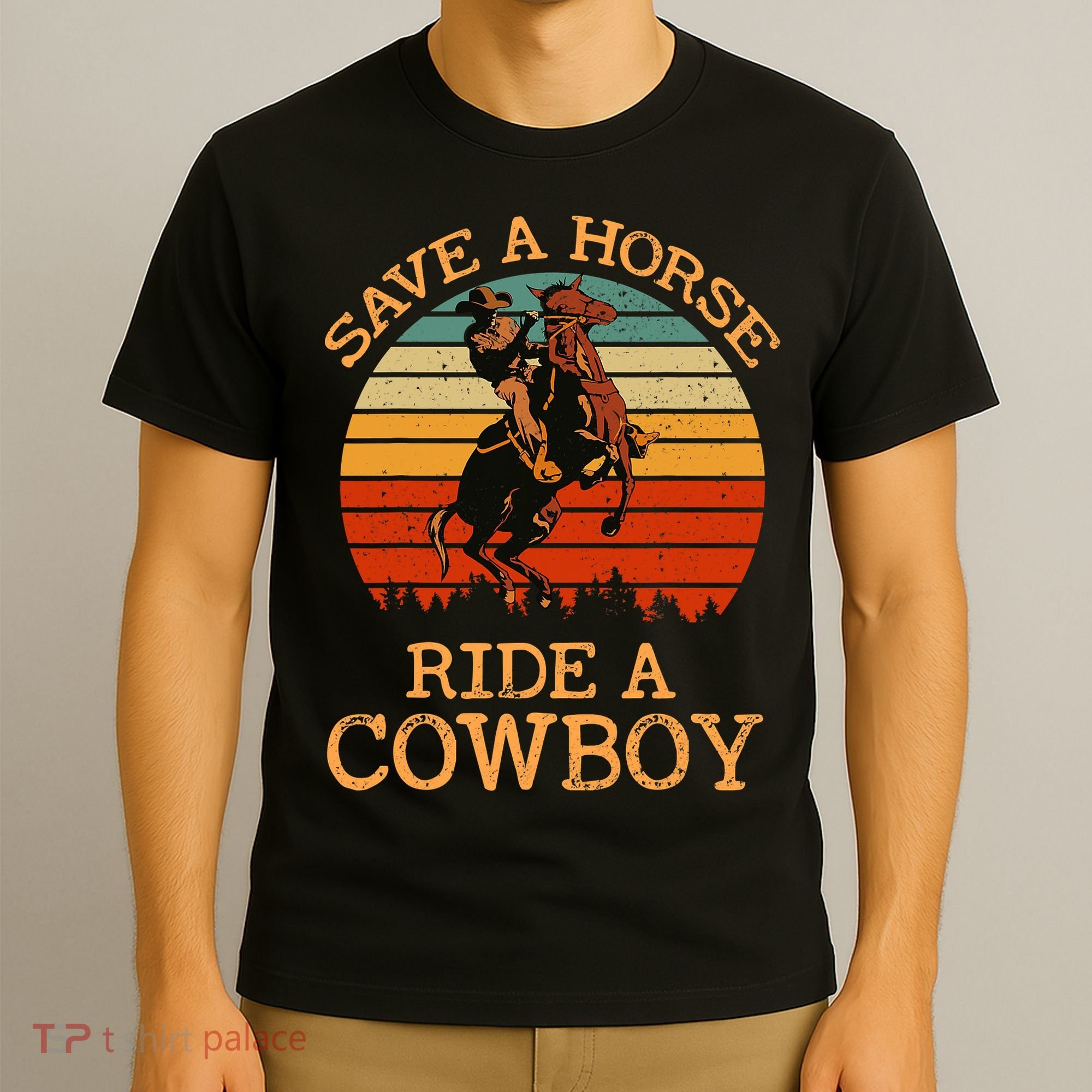 Save A Horse Ride A Cowboy Western Vintage Retro T-Shirt