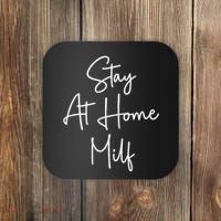 Stay At Home Milf Funny Sarcastic Jokes Mothers Coaster thumb 0