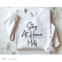 Stay At Home Milf Funny Sarcastic Jokes Mothers Sweatshirt thumb 2