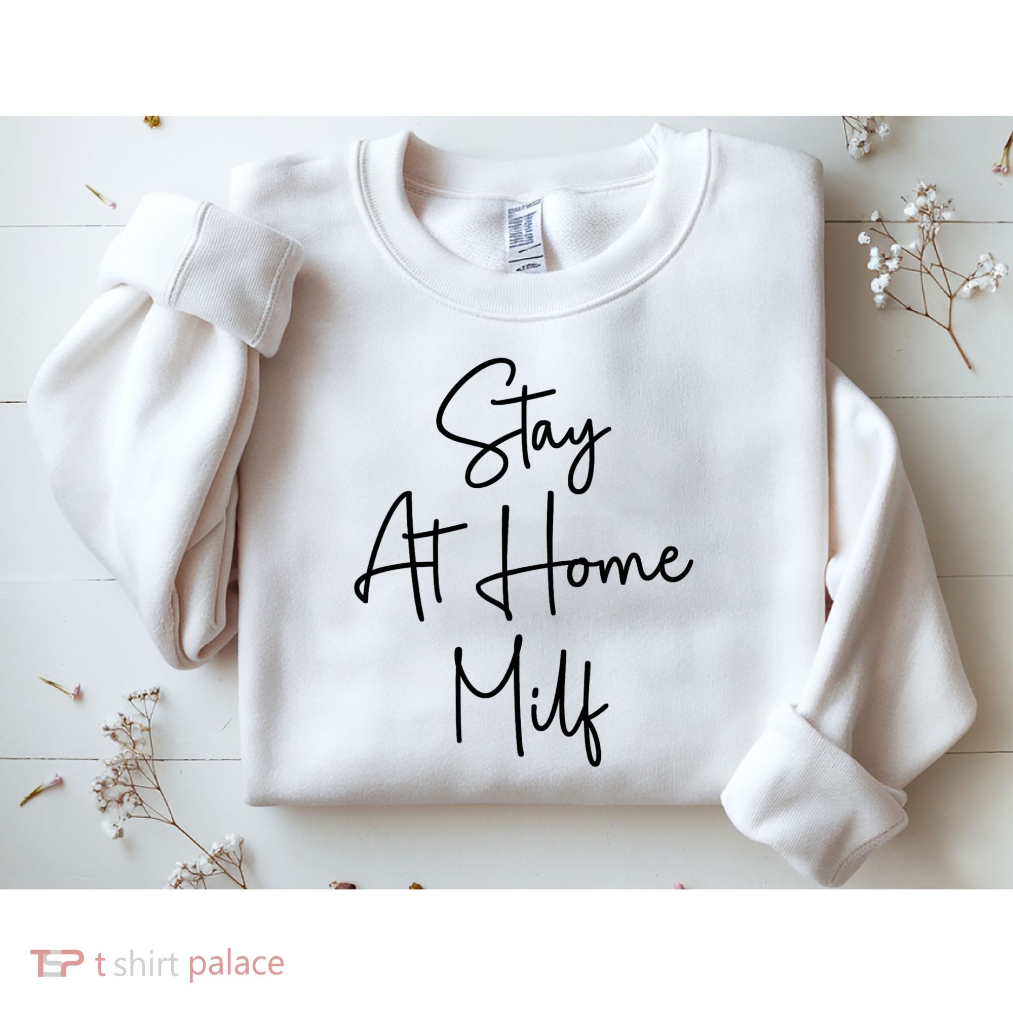 Stay At Home Milf Funny Sarcastic Jokes Mothers Sweatshirt