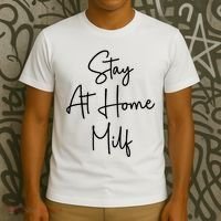 Stay At Home Milf Funny Sarcastic Jokes Mothers T-Shirt thumb 3