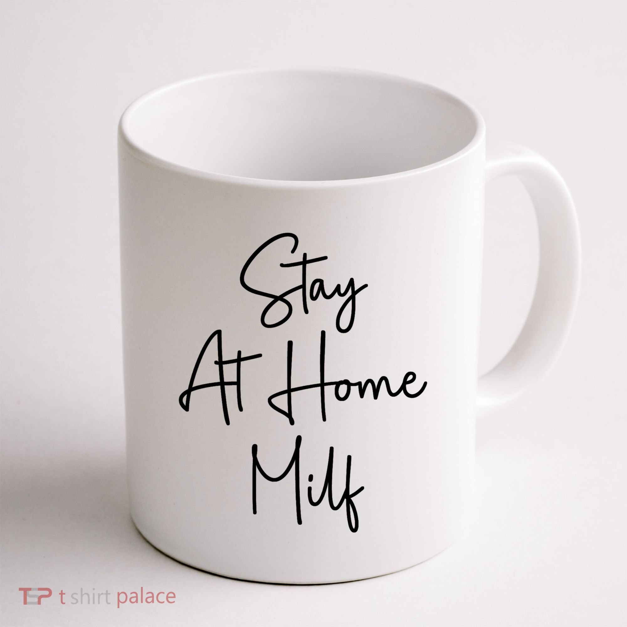 Stay At Home Milf Funny Sarcastic Jokes Mothers Coffee Mug