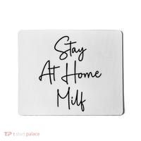 Stay At Home Milf Funny Sarcastic Jokes Mothers Mousepad thumb 0
