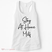 Stay At Home Milf Funny Sarcastic Jokes Mothers Women's Tank Top thumb 0