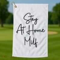 Stay At Home Milf Funny Sarcastic Jokes Mothers Golf Towel thumb 1