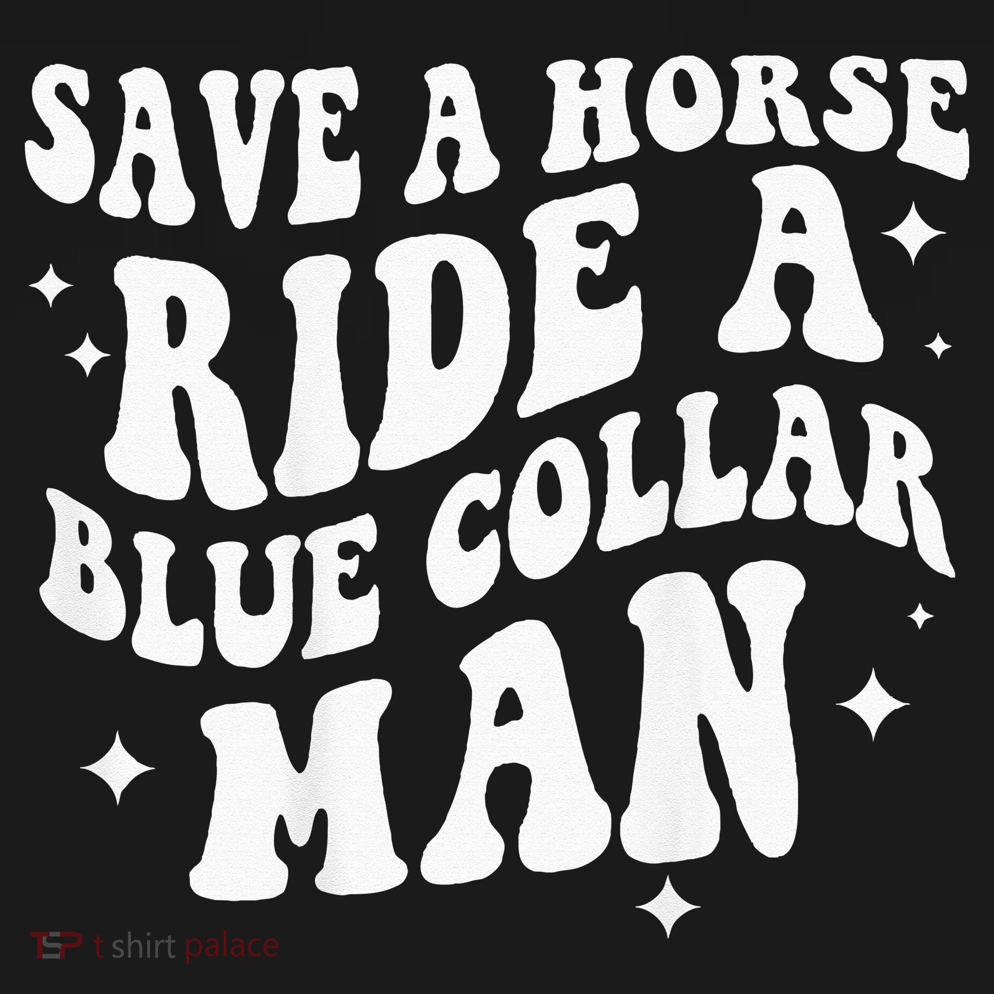 Save A Horse Ride A Blue Collar Man ( On Back) USA-Made Doggie Bandana