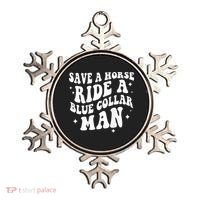 Save A Horse Ride A Blue Collar Man ( On Back) Ornament thumb 0