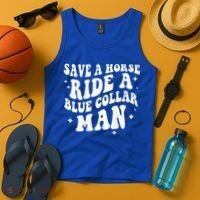 Save A Horse Ride A Blue Collar Man ( On Back) Tank Top thumb 4