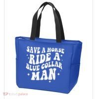Save A Horse Ride A Blue Collar Man ( On Back) Tote Bag thumb 3