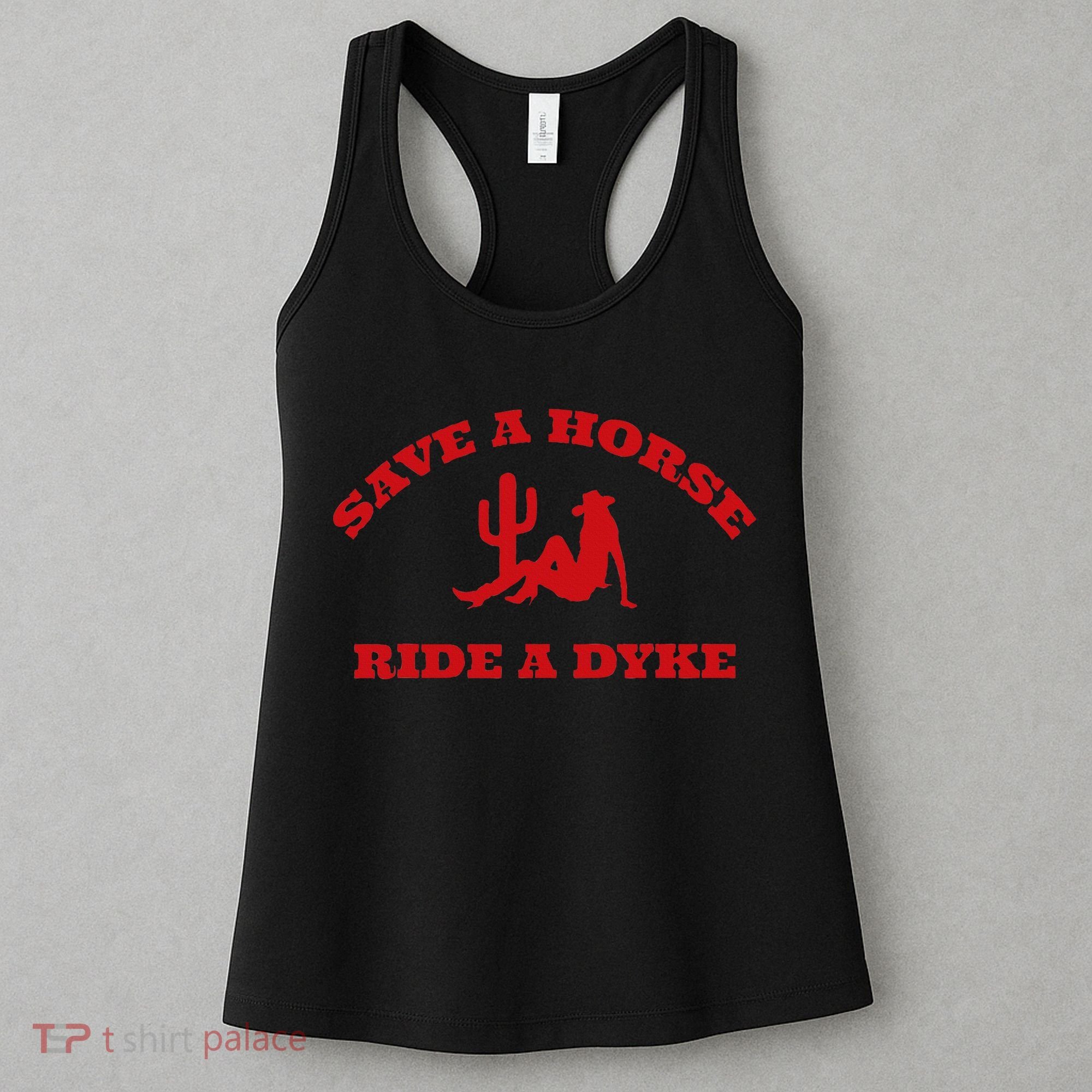 Save A Horse Ride A Dyke Funny Quotes Women's Tank Top