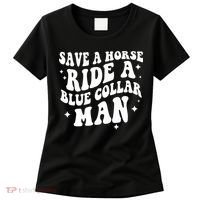 Save A Horse Ride A Blue Collar Man Women's T-Shirt thumb 0