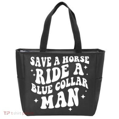 Save A Horse Ride A Blue Collar Man Tote Bag