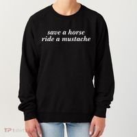 Save A Horse Ride A Mustache Women's Sweatshirt thumb 0