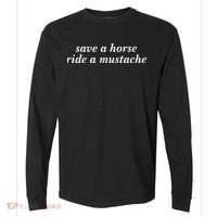 Save A Horse Ride A Mustache Comfort Colors Heavyweight Long Sleeve T-Shirt thumb 0