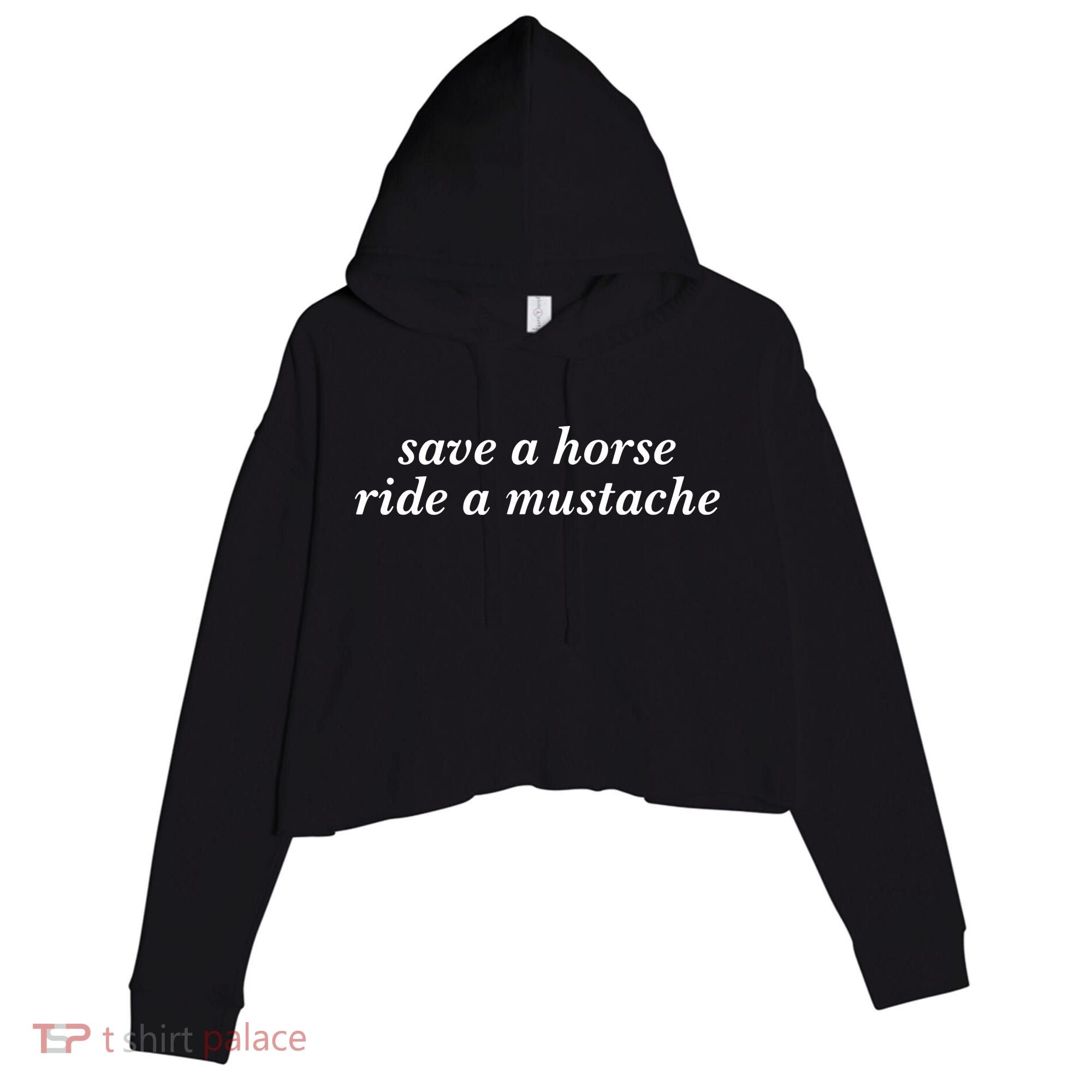 Save A Horse Ride A Mustache Crop Fleece Hoodie