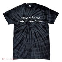 Save A Horse Ride A Mustache Tie-Dye T-Shirt thumb 0