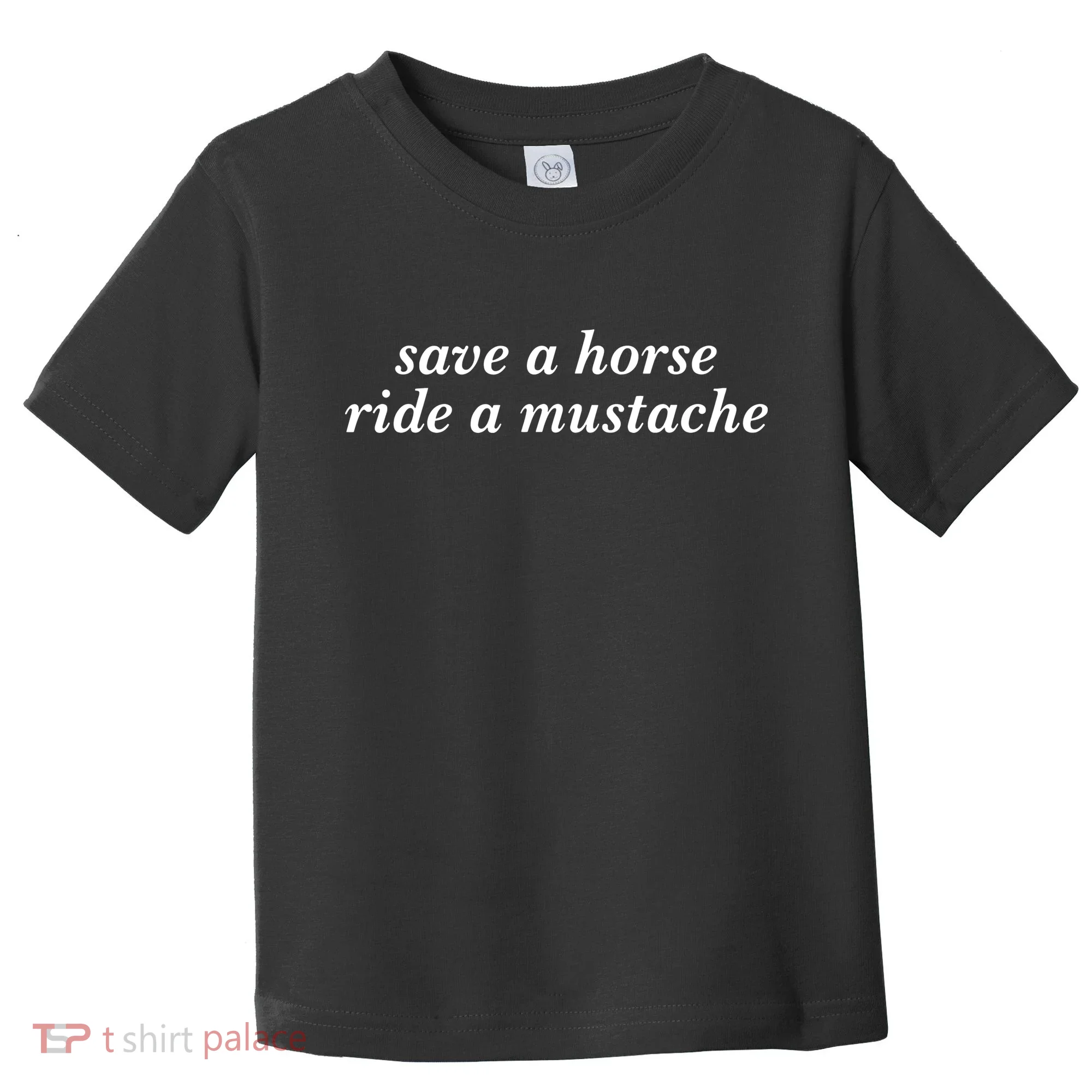 Save A Horse Ride A Mustache Toddler T-Shirt