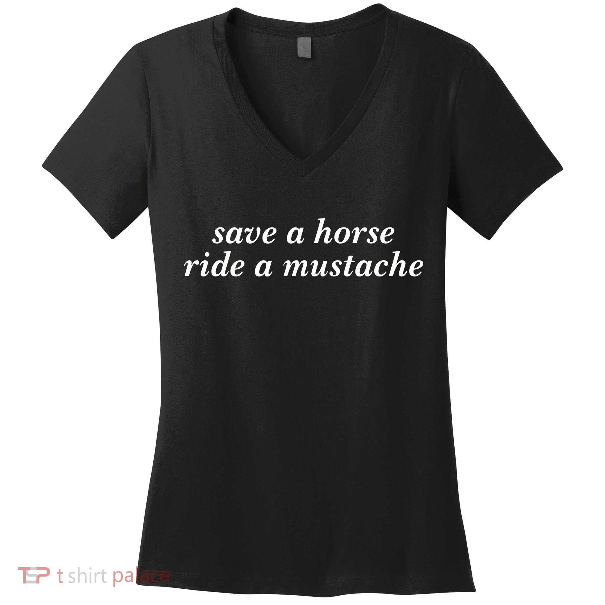 Save A Horse Ride A Mustache Women's V-Neck T-Shirt