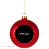 Save A Horse Ride A Mustache Plastic Christmas Ball Ornament thumb 0