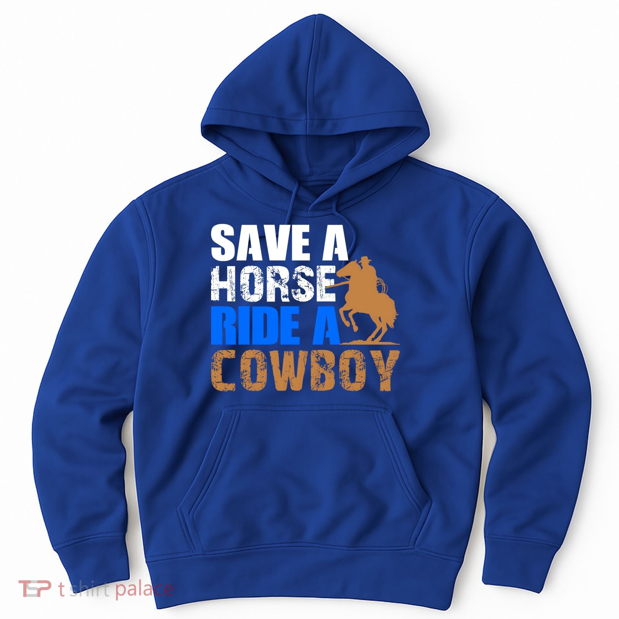 Save A Horse Ride Cow Texas Horse Lover Gift Hoodie