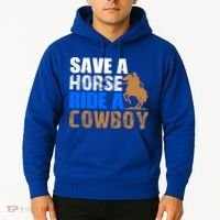 Save A Horse Ride Cow Texas Horse Lover Gift Hoodie thumb 2