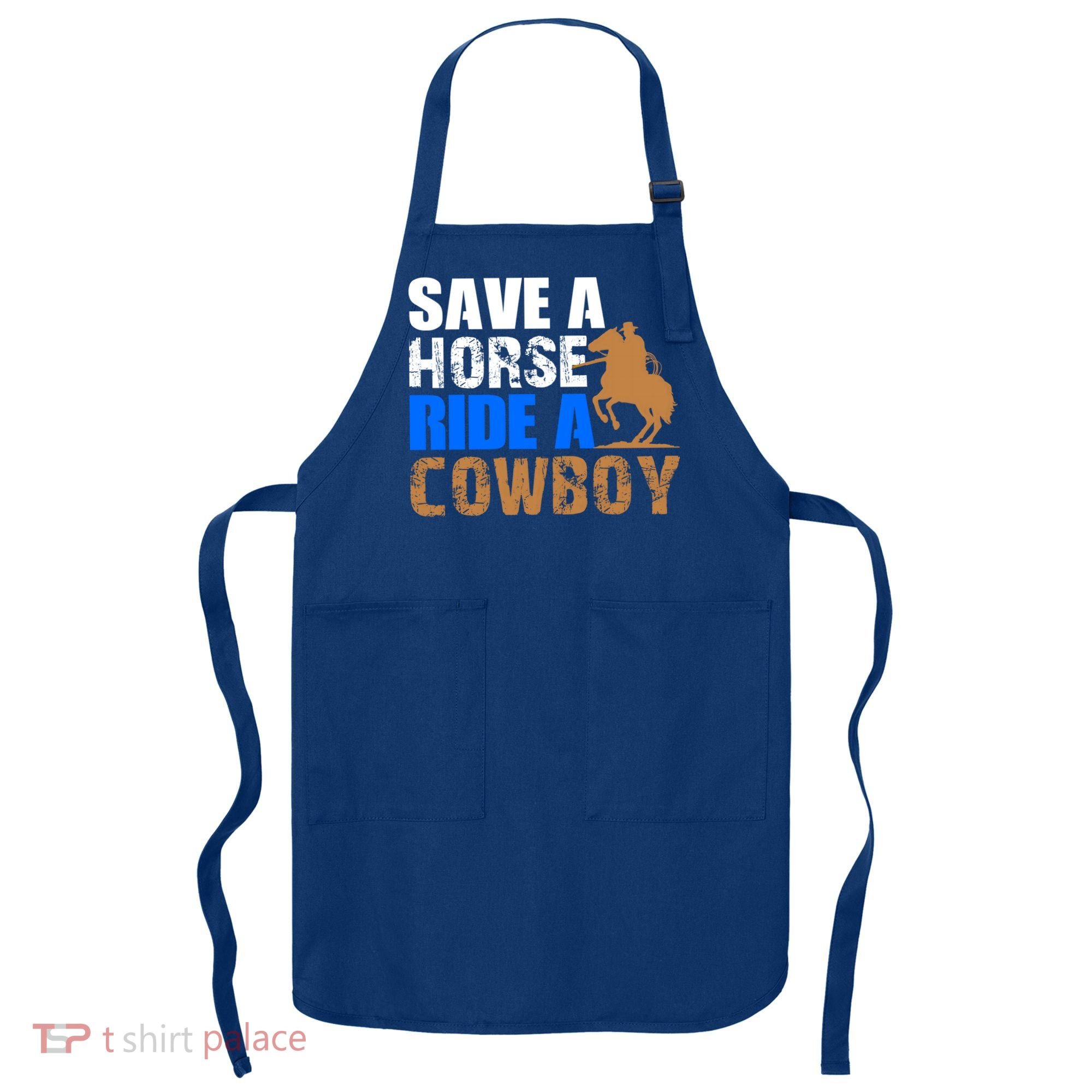 Save A Horse Ride Cow Texas Horse Lover Gift Apron