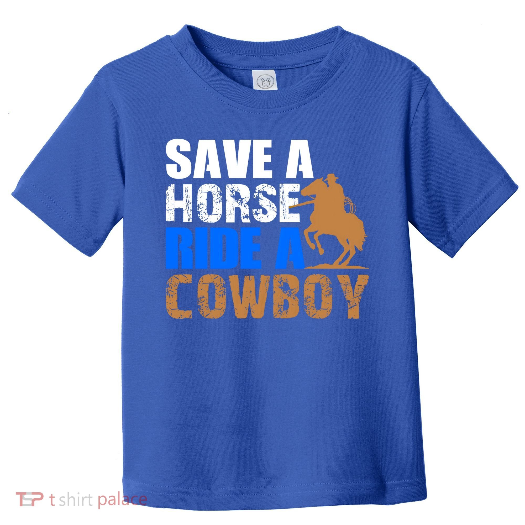 Save A Horse Ride Cow Texas Horse Lover Gift Toddler T-Shirt
