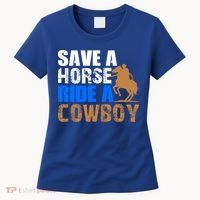 Save A Horse Ride Cow Texas Horse Lover Gift Women's T-Shirt thumb 0