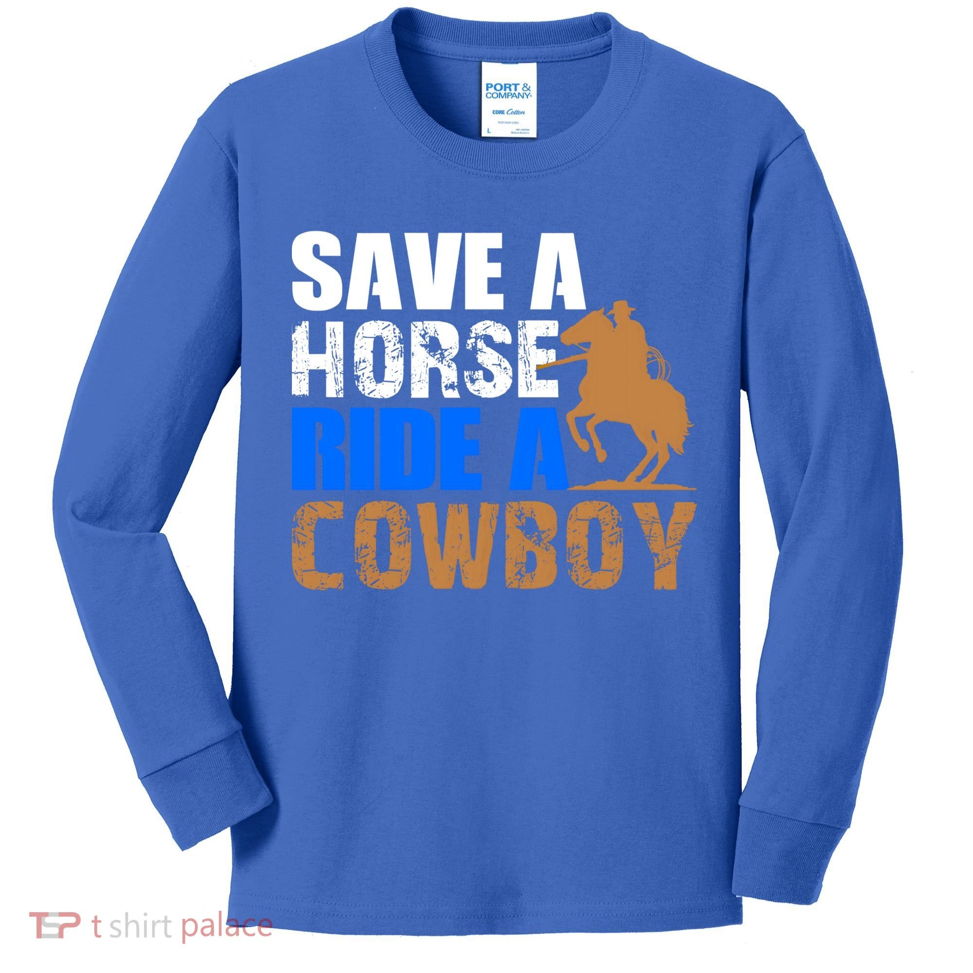 Save A Horse Ride Cow Texas Horse Lover Gift Kids Long Sleeve Shirt