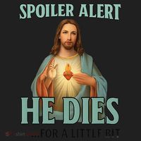 Spoiler Alert He Dies For A Little Bit Funny Easter Jesus Women's Sweatshirt thumb 2