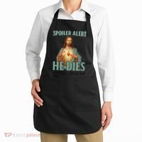 Spoiler Alert He Dies For A Little Bit Funny Easter Jesus Apron thumb 2