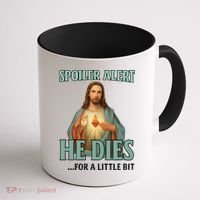 Spoiler Alert He Dies For A Little Bit Funny Easter Jesus Coffee Mug thumb 1