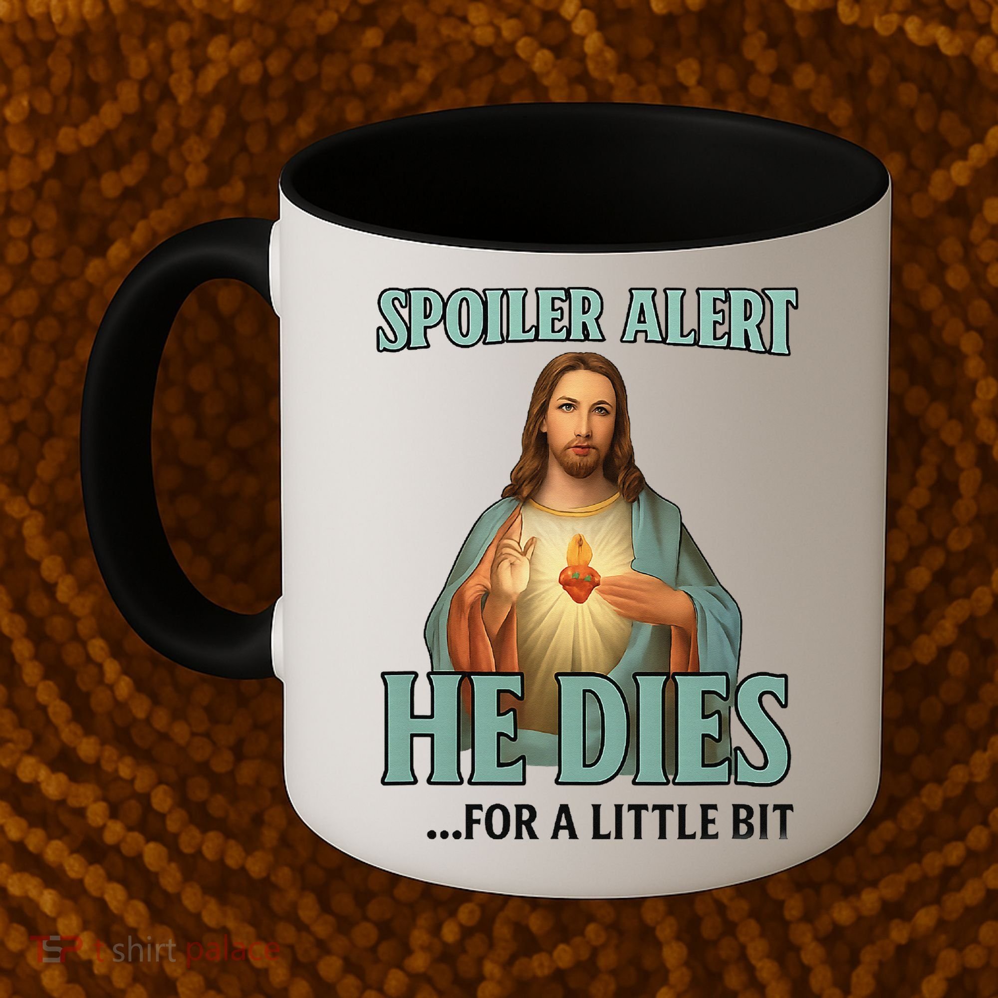 Spoiler Alert He Dies For A Little Bit Funny Easter Jesus Coffee Mug
