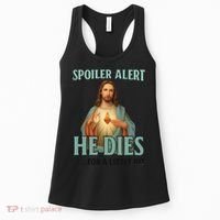 Spoiler Alert He Dies For A Little Bit Funny Easter Jesus Women's Tank Top thumb 0