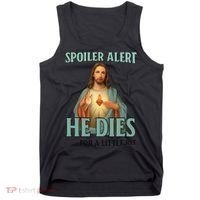 Spoiler Alert He Dies For A Little Bit Funny Easter Jesus Tank Top thumb 0