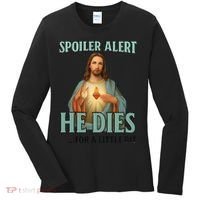 Spoiler Alert He Dies For A Little Bit Funny Easter Jesus Women's Long Sleeve Shirt thumb 0