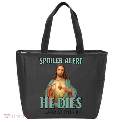 Spoiler Alert He Dies For A Little Bit Funny Easter Jesus Tote Bag