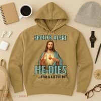Spoiler Alert He Dies For A Little Bit Funny Easter Jesus Hoodie thumb 3