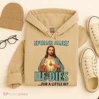 Spoiler Alert He Dies For A Little Bit Funny Easter Jesus Hoodie thumb 4