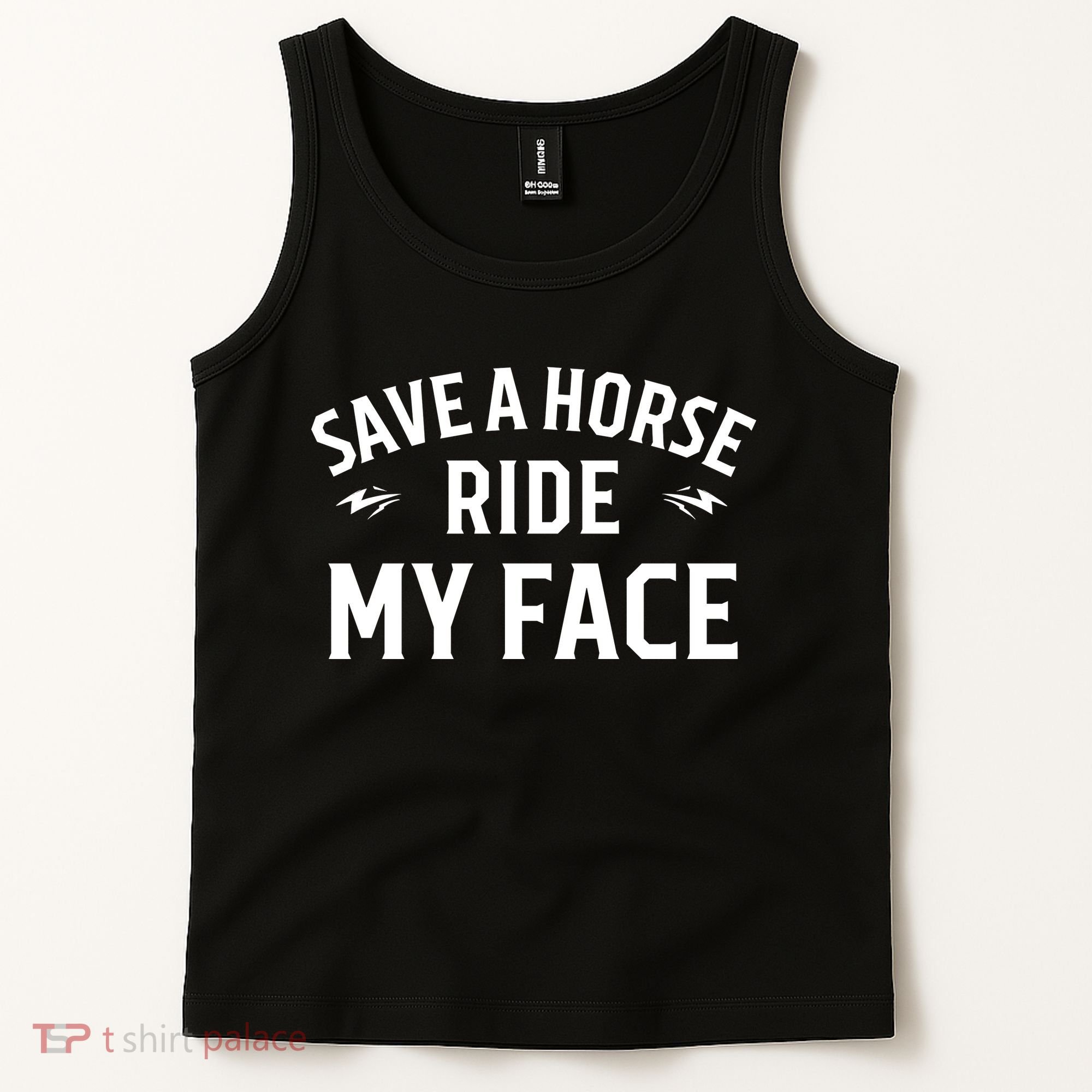 Save A Horse Ride My Face Tank Top