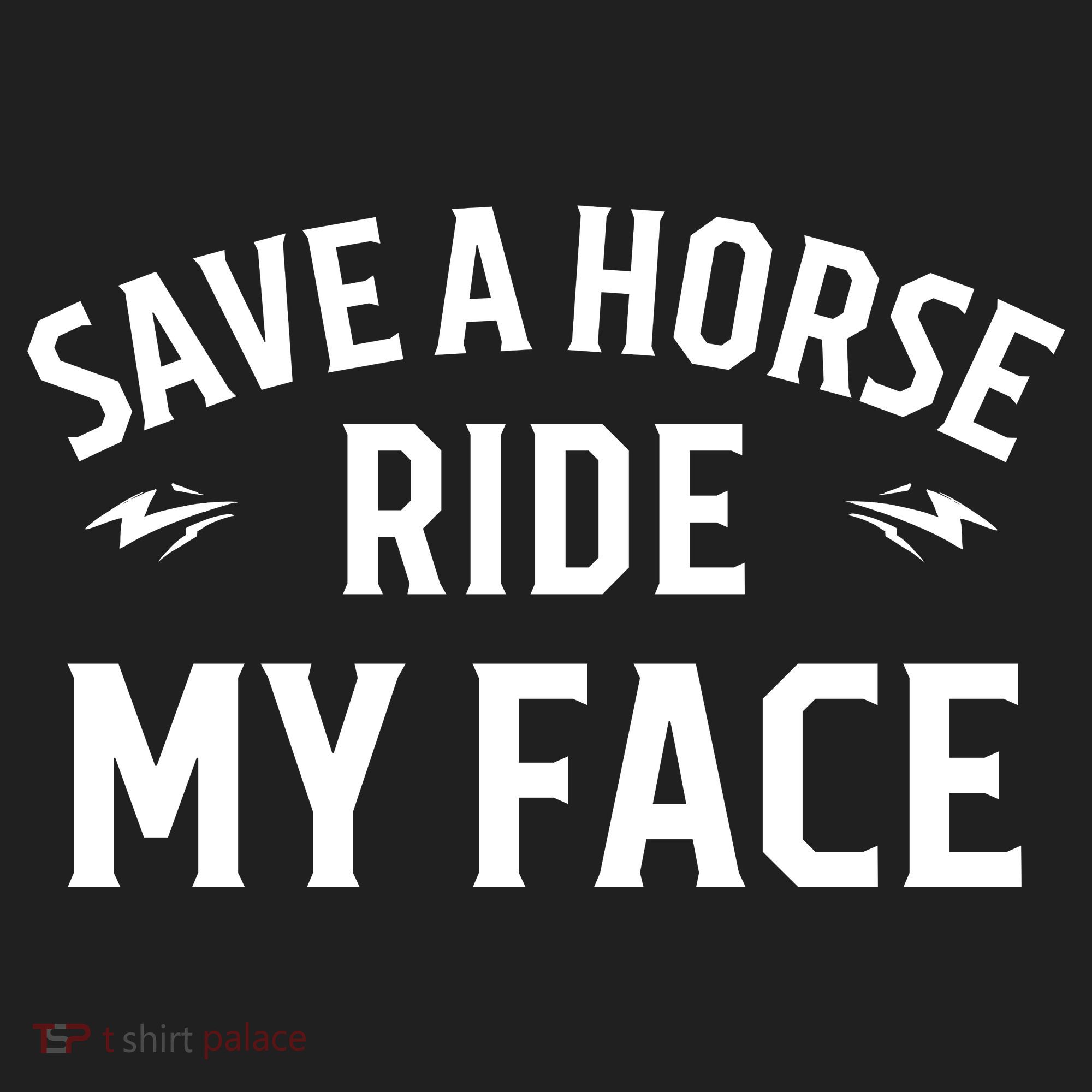 Save A Horse Ride My Face Golf Towel