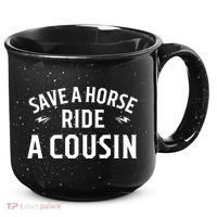 Save A Horse Ride A Cousin Hillbilly Redneck Southern Joke 15oz Campfire Ceramic Mug thumb 0