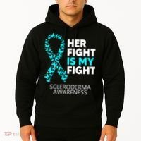 Scleroderma Awareness Her Fight is my Fight Disease Hoodie thumb 2