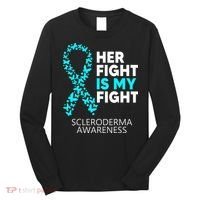 Scleroderma Awareness Her Fight is my Fight Disease Long Sleeve Shirt thumb 0