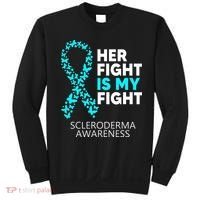 Scleroderma Awareness Her Fight is my Fight Disease Sweatshirt thumb 0