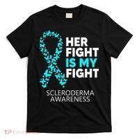 Scleroderma Awareness Her Fight is my Fight Disease T-Shirt thumb 0