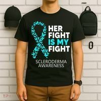 Scleroderma Awareness Her Fight is my Fight Disease T-Shirt thumb 6