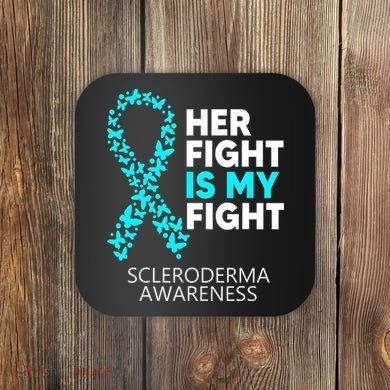 Scleroderma Awareness Her Fight is my Fight Disease Coaster