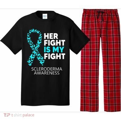 Scleroderma Awareness Her Fight is my Fight Disease Pajama Set