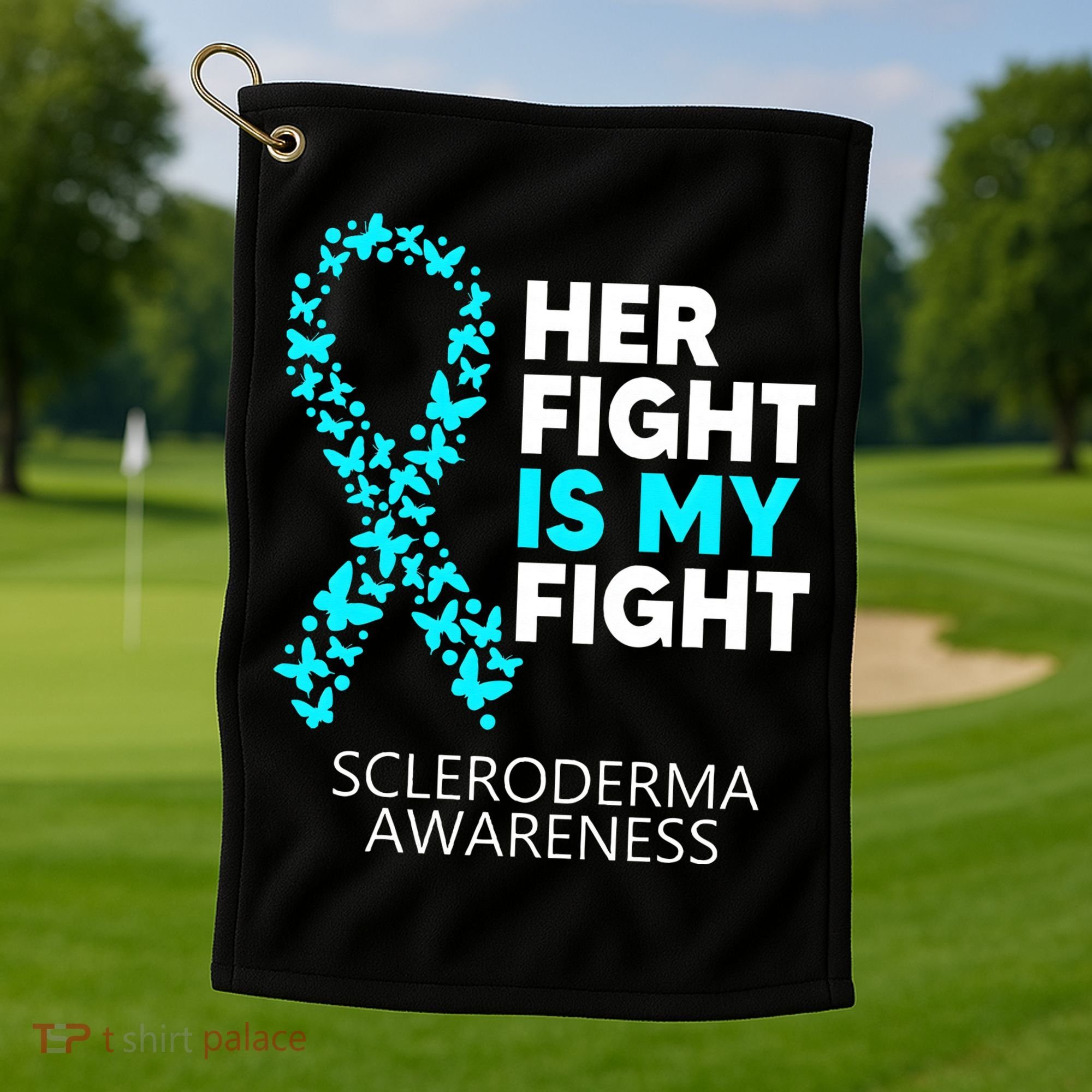 Scleroderma Awareness Her Fight is my Fight Disease Golf Towel